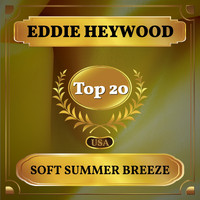 Eddie Heywood - Soft Summer Breeze (Billboard Hot 100 - No 11)