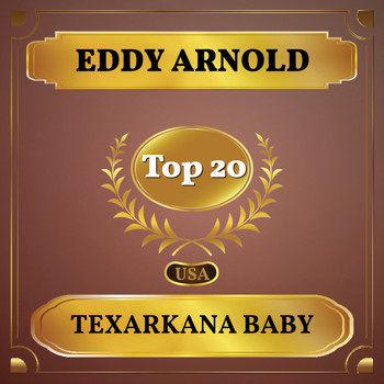 Eddy Arnold - Texarkana Baby (Billboard Hot 100 - No 18)