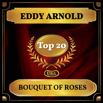 Eddy Arnold - Bouquet of Roses (Billboard Hot 100 - No 13)