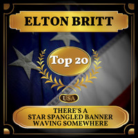 Elton Britt - There's a Star Spangled Banner Waving Somewhere (Billboard Hot 100 - No 17)