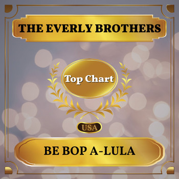 The Everly Brothers - Be Bop A-Lula (Billboard Hot 100 - No 74)