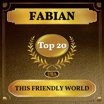 Fabian - This Friendly World (Billboard Hot 100 - No 12)