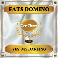 Fats Domino - Yes, My Darling (Billboard Hot 100 - No 55)