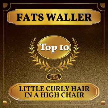 Fats Waller - Little Curly Hair in a High Chair (Billboard Hot 100 - No 6)