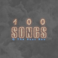 Q The Beat Boy - 100 Songs (Explicit)