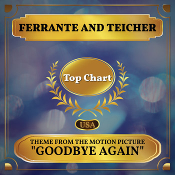 Ferrante And Teicher - Theme from the Motion Picture "Goodbye Again" (Billboard Hot 100 - No 85)