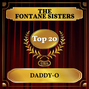 The Fontane Sisters - Daddy-O (Billboard Hot 100 - No 11)