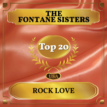 The Fontane Sisters - Rock Love (Billboard Hot 100 - No 13)