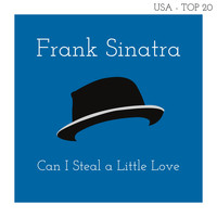 Frank Sinatra - Can I Steal a Little Love (Billboard Hot 100 - No 15)
