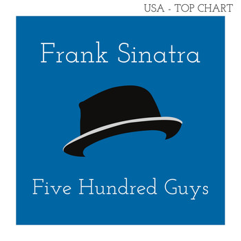 Frank Sinatra - Five Hundred Guys (Billboard Hot 100 - No 73)