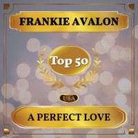 Frankie Avalon - A Perfect Love (Billboard Hot 100 - No 47)