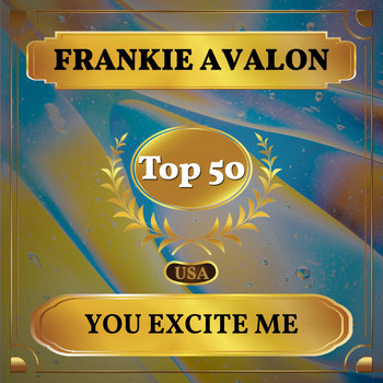 Frankie Avalon - You Excite Me (Billboard Hot 100 - No 49)
