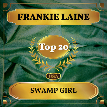 Frankie Laine - Swamp Girl (Billboard Hot 100 - No 12)