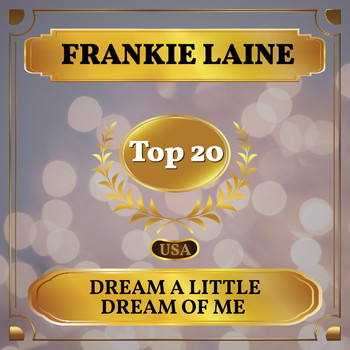 Frankie Laine - Dream a Little Dream of Me (Billboard Hot 100 - No 18)