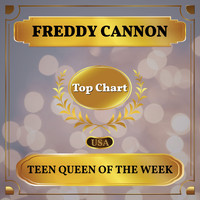Freddy Cannon - Teen Queen of the Week (Billboard Hot 100 - No 92)