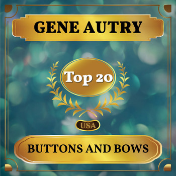 Gene Autry - Buttons and Bows (Billboard Hot 100 - No 17)