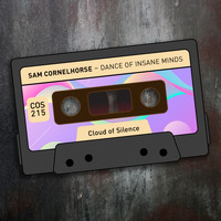 Sam Cornelhorse - Dance of Insane Minds