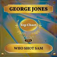 George Jones - Who Shot Sam (Billboard Hot 100 - No 93)