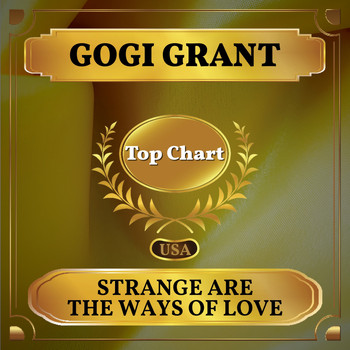 Gogi Grant - Strange Are the Ways of Love (Billboard Hot 100 - No 80)