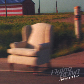 Flying Blind - Time To Go