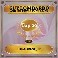 Guy Lombardo and His Royal Canadians - Humoresque (Billboard Hot 100 - No 13)