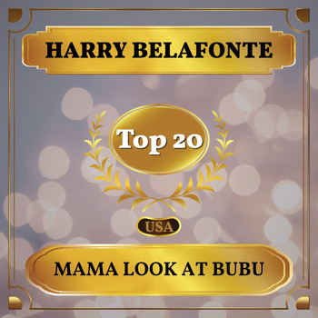 Harry Belafonte - Mama Look At Bubu (Billboard Hot 100 - No 11)