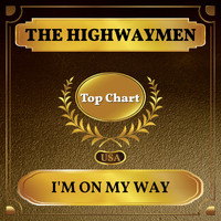 The Highwaymen - I'm On My Way (Billboard Hot 100 - No 90)