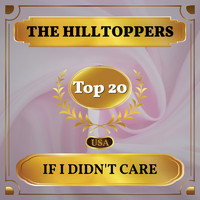 The Hilltoppers - If I Didn't Care (Billboard Hot 100 - No 17)