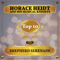 Horace Heidt And His Musical Knights - Shepherd Serenade (Billboard Hot 100 - No 7)