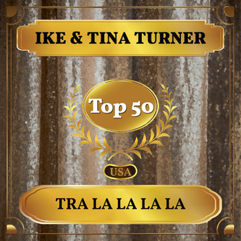 Ike & Tina Turner - Tra La La La La (Billboard Hot 100 - No 50)