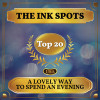 THE INK SPOTS - A Lovely Way to Spend an Evening (Billboard Hot 100 - No 17)
