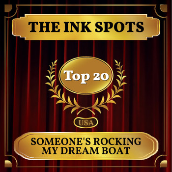 THE INK SPOTS - Someone's Rocking My Dream Boat (Billboard Hot 100 - No 20)