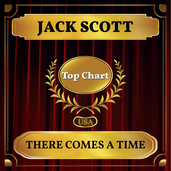 Jack Scott - There Comes a Time (Billboard Hot 100 - No 71)
