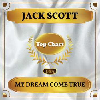 Jack Scott - My Dream Come True (Billboard Hot 100 - No 83)