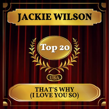 Jackie Wilson - That's Why (I Love You So) (Billboard Hot 100 - No 13)