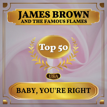 James Brown and the Famous Flames - Baby, You're Right (Billboard Hot 100 - No 49)