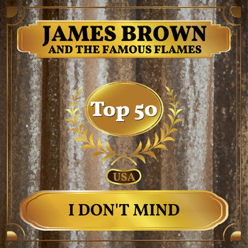 James Brown and the Famous Flames - I Don't Mind (Billboard Hot 100 - No 47)