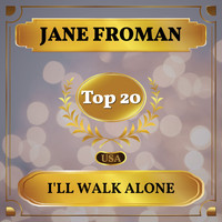 Jane Froman - I'll Walk Alone (Billboard Hot 100 - No 14)