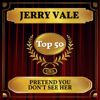 Jerry Vale - Pretend You Don't See Her (Billboard Hot 100 - No 45)