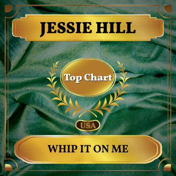 Jessie Hill - Whip It On Me (Billboard Hot 100 - No 91)