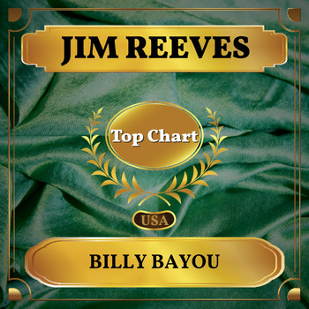Jim Reeves - Billy Bayou (Billboard Hot 100 - No 95)