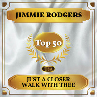 Jimmie Rodgers - Just a Closer Walk with Thee (Billboard Hot 100 - No 44)