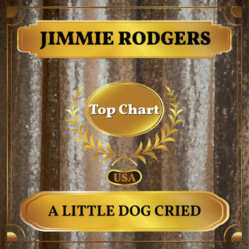 Jimmie Rodgers - A Little Dog Cried (Billboard Hot 100 - No 71)