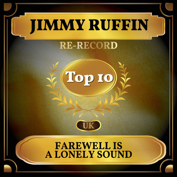 Jimmy Ruffin - Farewell Is a Lonely Sound (UK Chart Top 40 - No. 8)