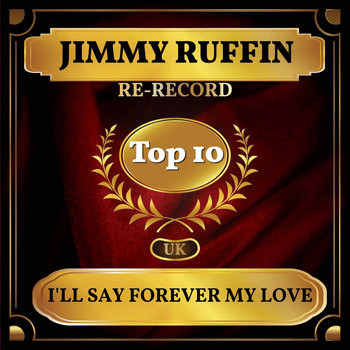 Jimmy Ruffin - I'll Say Forever My Love (UK Chart Top 40 - No. 7)
