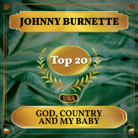 Johnny Burnette - God, Country and My Baby (Billboard Hot 100 - No 18)