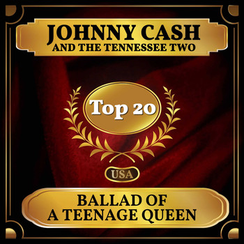 Johnny Cash And The Tennessee Two - Ballad of a Teenage Queen (Billboard Hot 100 - No 14)
