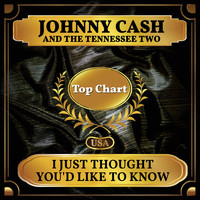 Johnny Cash And The Tennessee Two - I Just Thought You'd Like to Know (Billboard Hot 100 - No 85)