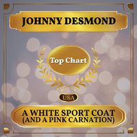Johnny Desmond - A White Sport Coat (and a Pink Carnation) (Billboard Hot 100 - No 62)