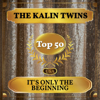 The Kalin Twins - It's Only the Beginning (Billboard Hot 100 - No 42)